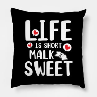 Life is short make it sweet white text design Pillow