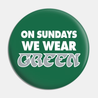 On Sundays We Wear Green - Green 2 Pin