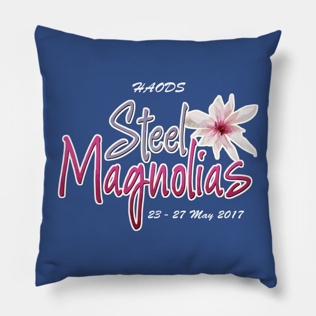 Steel Magnolias - Heywood Amateur Operatic & Dramatic Society custom Pillow by MarinasingerDesigns