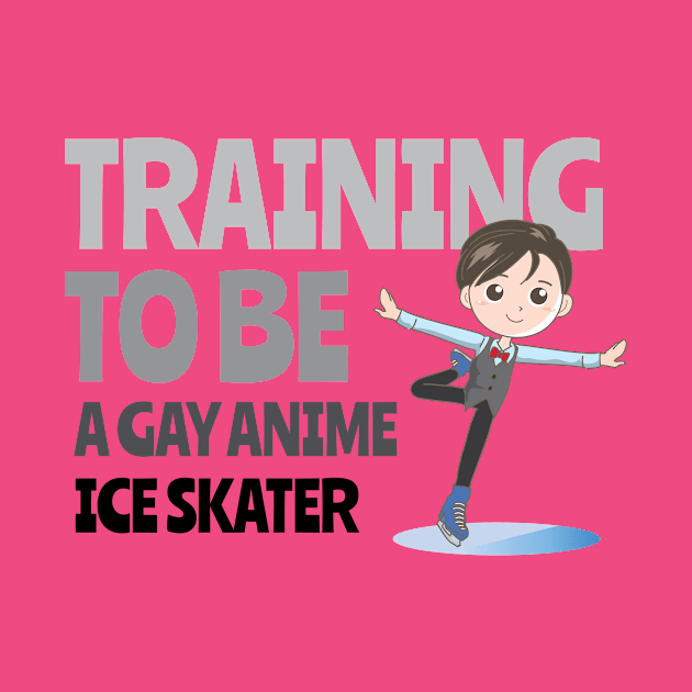 Training To Be A Gay Anime Ice Skater by Lin Watchorn 