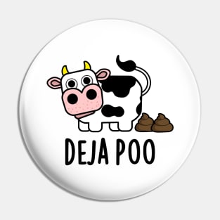 Deja Poo Cute Cow Poop Pun Pin