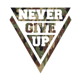 Never give up T-Shirt