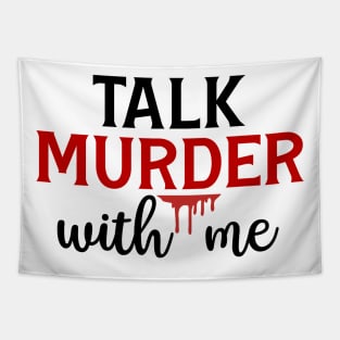 Talk Murder With Me Tapestry