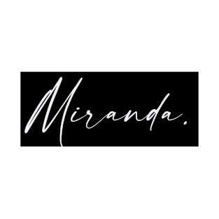 Miranda Name, Miranda Birthday T-Shirt