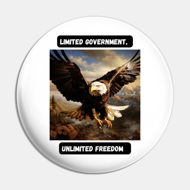 Limited Government, Unlimited Freedom Pin by St01k@