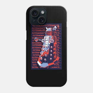 DALEK EXTERMINATE Phone Case