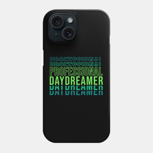 Professional Daydreamer | Green Typography Phone Case by 1001Kites