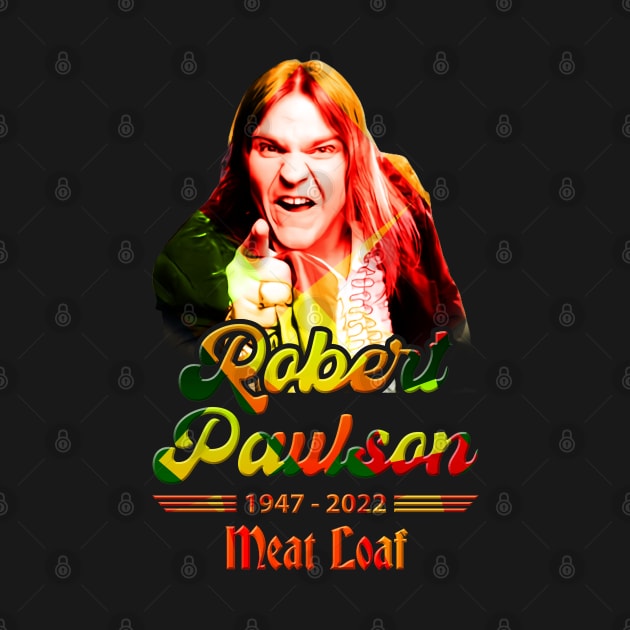 Meatloaf 1947-2022 BAT OUT OF HELL by CLOSE THE DOOR PODCAST