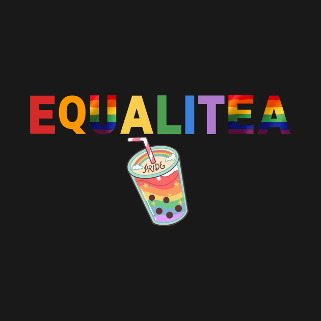 Equalitea by Heckin' Good Bubble Tea