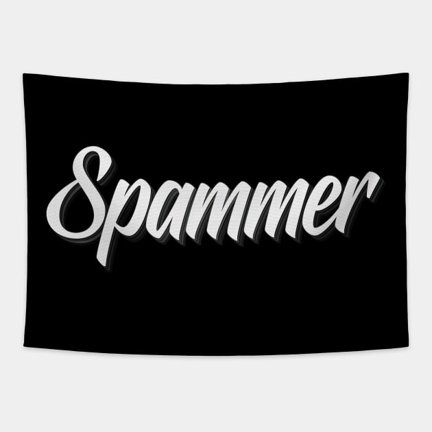 Spammer Tapestry by ProjectX23Red