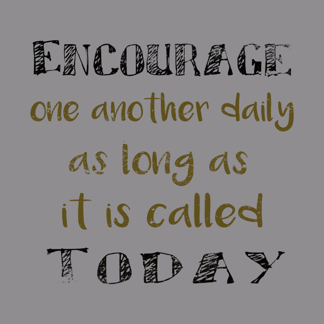 encourage bible verse bible