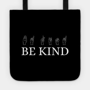 Be Kind And Choose Happy - Keep Calm And Sign On Tote