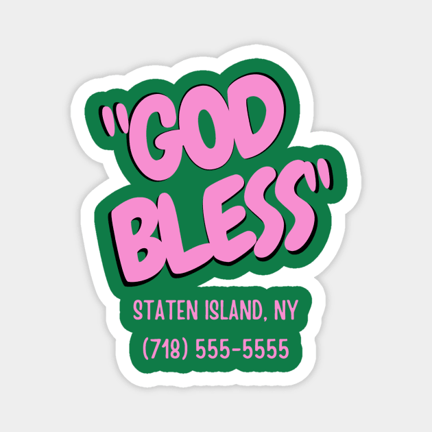 God bless staten island Magnet by LukjanovArt