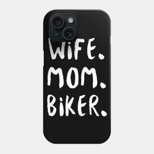 Wife Mom Biker Phone Case