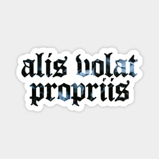 Alis Volat Propriis - She Flies With Her Own Wings Magnet