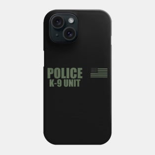 Police K 9 Unit On Duty Uniform Phone Case