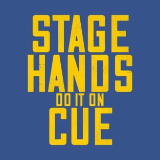 STAGEHANDS Do It On Cue T-Shirt