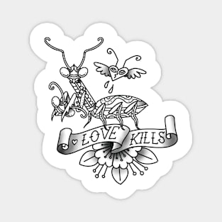 "LOVE KILLS" PRAYING MANTIS TATTOO STYLE - GREY Magnet