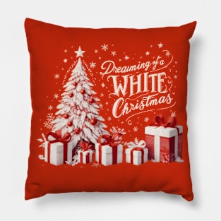 Dreaming Of A White Christmas Pillow