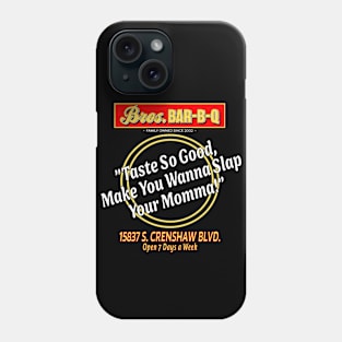 Friday After Next Brothers BBQ Tribute Phone Case