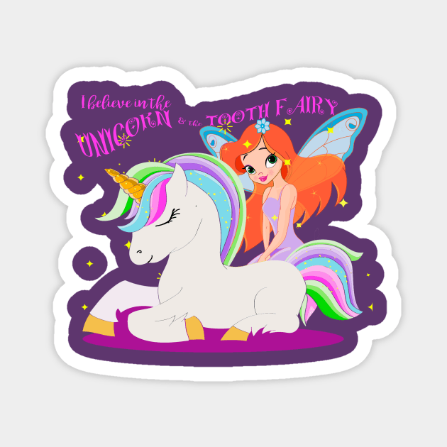 I Believe in Unicorn and the Tooth Fairy Magnet by MGphotoart