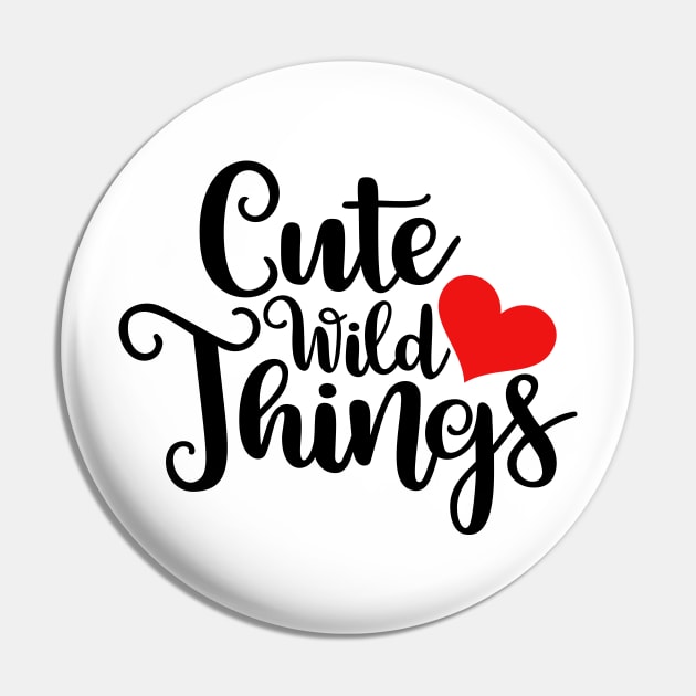 Cute Wild Things Pin by Coral Graphics