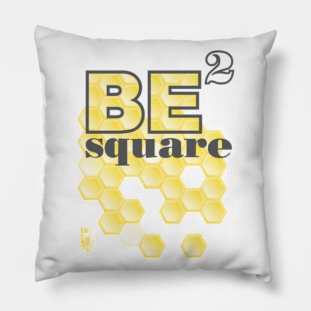 Be Square Pillow by at1102Studio