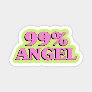 99% Angel (hot pink) Magnet