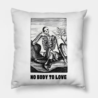 Funny No Body To Love Halloween T-Shirt, Hoodie, Apparel, Mug, Sticker, Gift design Pillow