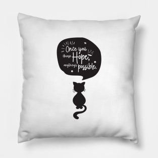 'Once You Choose Hope, Anything's Possible' Cancer Awareness Shirt Pillow