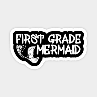 First Grade Teacher - First Grade Mermaid Magnet