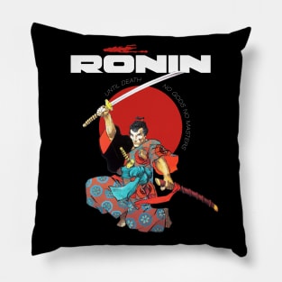 Ronin Until Death: No Gods, No Masters Pillow