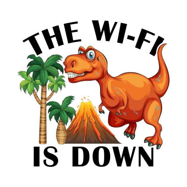 Dinosaurs prehistoric The Wlan is down by Tobias Store