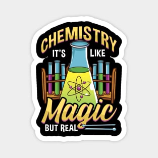 Funny Chemistry It's Like Magic But Real Science Magnet