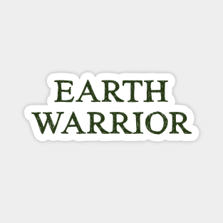 Earth Warrior Magnet