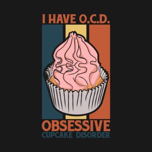 Obsessive Cupcake T-Shirt