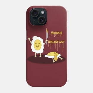 Murder Breakfast! Phone Case