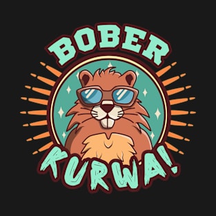 Bober Kurwa T-Shirt