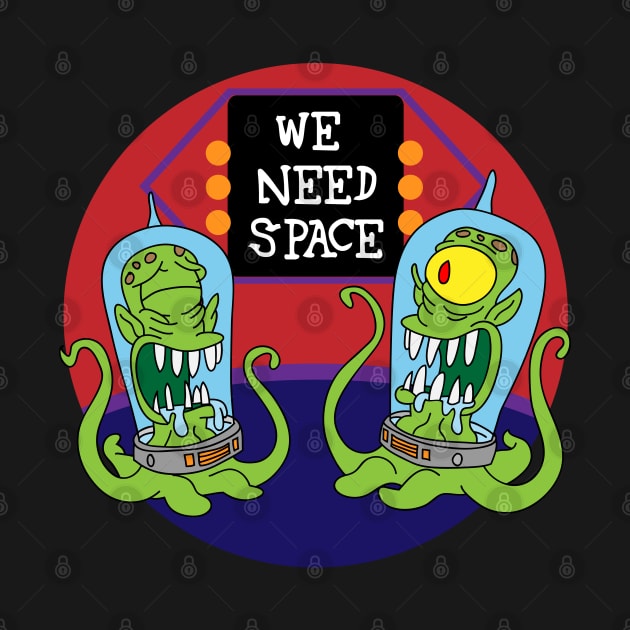 We Need Space by Teesbyhugo