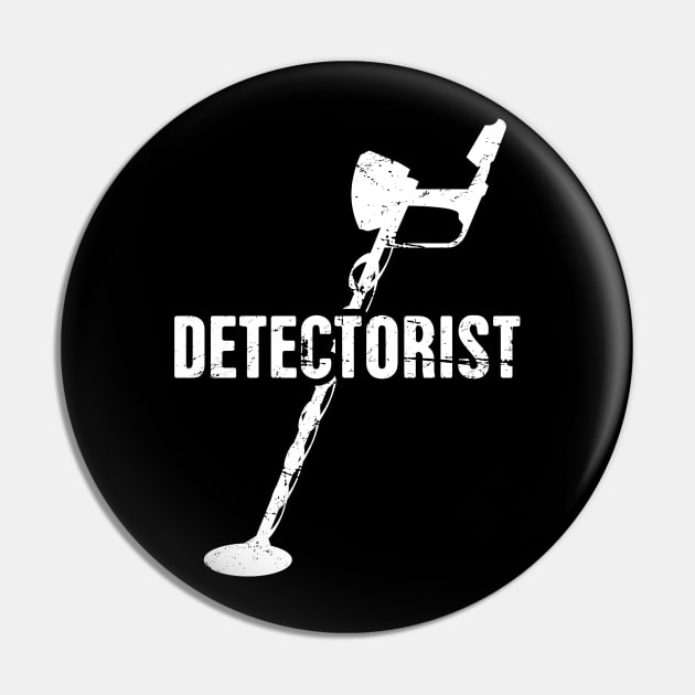 Detectorist | Funny Metal Detecting Pin by MeatMan