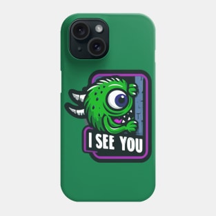 Monster sees you! Phone Case