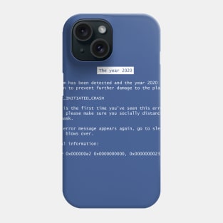 Blue Screen of Death Year 2020 Phone Case