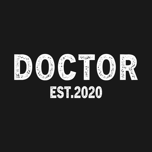 Doctor Est 2020 Graduation Gift by followthesoul