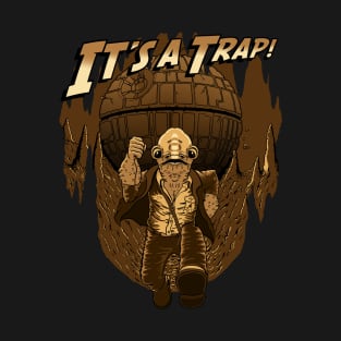 It's a trap! T-Shirt