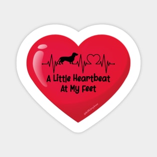 A Little Heartbeat At My Feet Magnet