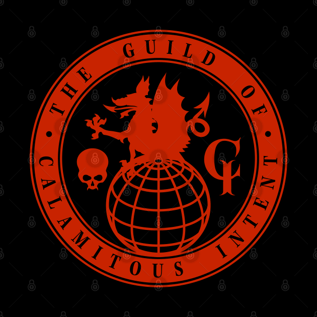 The Guild of Calamitous Intent by Chairboy