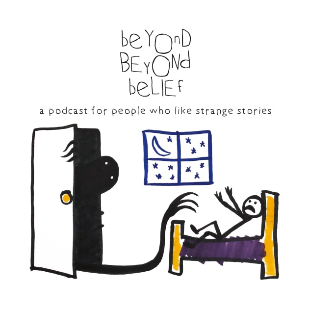 Beyond Beyond Belief: The Closet Monster by beyondbeliefpod