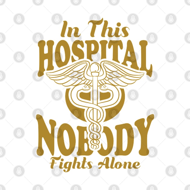 In This Hospital Nobody Fights Alone, Nurse by A-Buddies