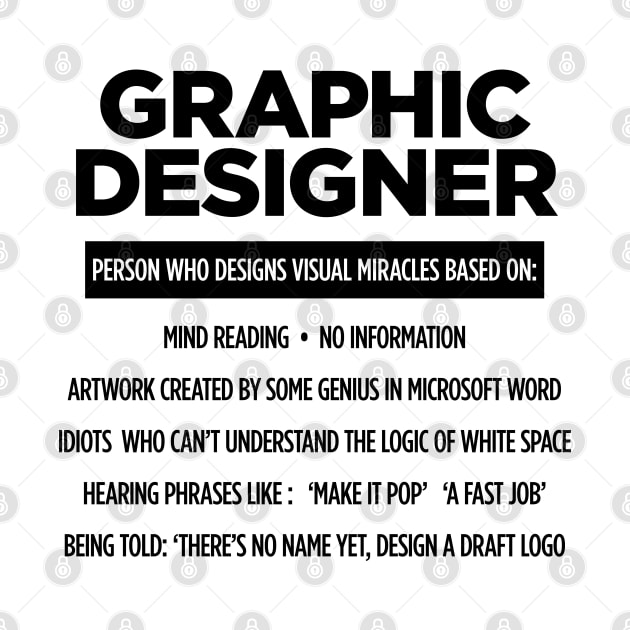 Graphic Designer Pet Peeves - black text by Hotshots