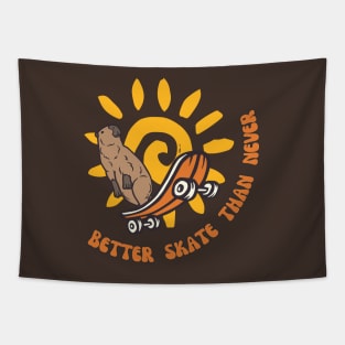 Better skate than never capybara Tapestry